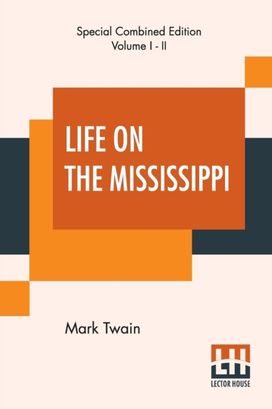 Life on the Mississippi (Complete)