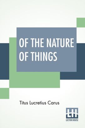 Of the Nature of Things