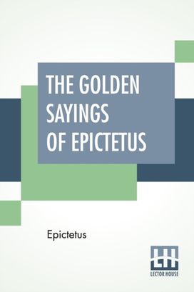 Golden Sayings of Epictetus