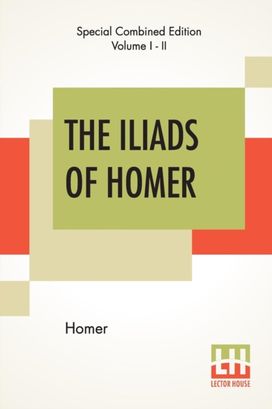 Iliads of Homer (Complete)