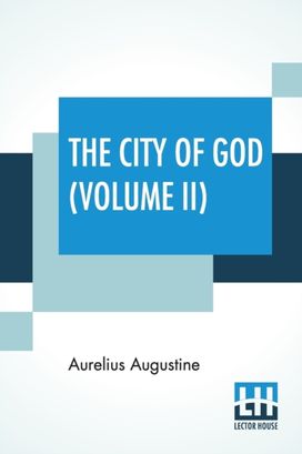City of God (Volume Ii)