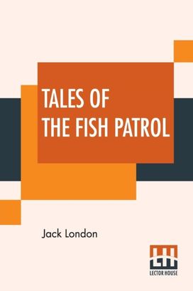 Tales of the Fish Patrol