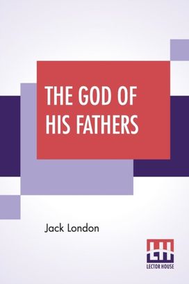 God of His Fathers God of His Fathers