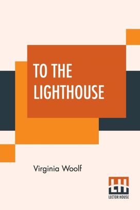 To the Lighthouse To the Lighthouse