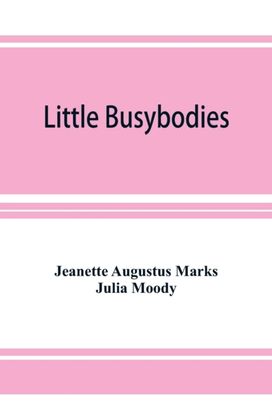Little Busybodies Little Busybodies