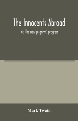 Innocents Abroad Innocents Abroad