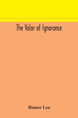 Valor of Ignorance