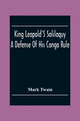 King Leopold's Soliloquy