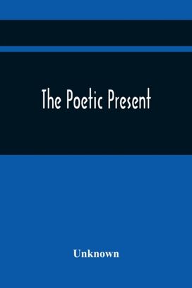 The Poetic Present The Poetic Present