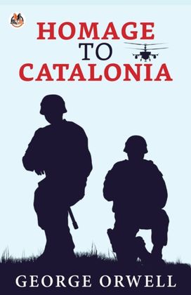 Homage to Catalonia Homage to Catalonia