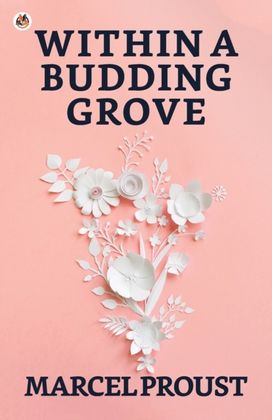 Within a Budding Grove Within a Budding Grove