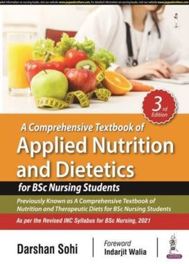 Comprehensive Textbook of Applied Nutrition and Dietetics for Bsc Nursing Students Comprehensive Textbook of Applied Nutrition and Dietetics for Bsc Nursing Students
