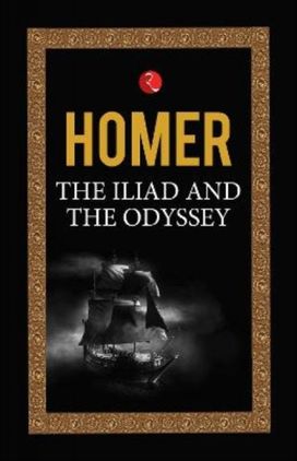 Iliad and the Odyssey