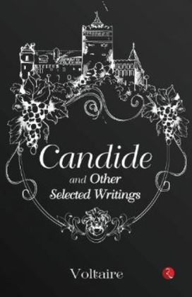CANDIDE and OTHER SELECTED WRITINGS