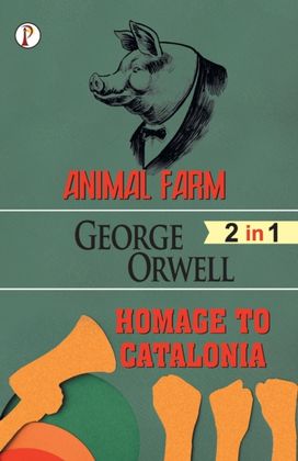 Animal Farm & Homage to Catalonia (2 in 1) Combo Animal Farm & Homage to Catalonia (2 in 1) Combo