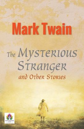 Mysterious Stranger and Other Stories Mysterious Stranger and Other Stories