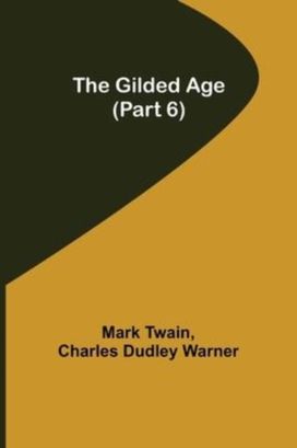 Gilded Age (Part 6)