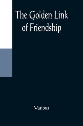 Golden Link of Friendship Golden Link of Friendship