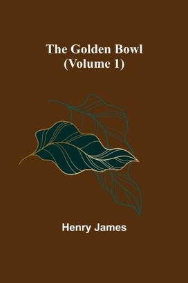 Golden Bowl (Volume 1) Golden Bowl (Volume 1)