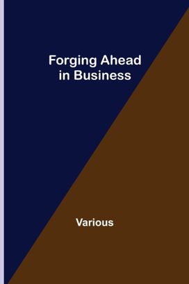 Forging Ahead in Business