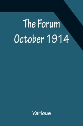Forum October 1914 Forum October 1914