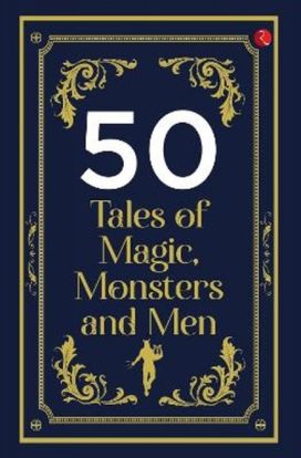 50 Tales of Magic, Monsters and Men