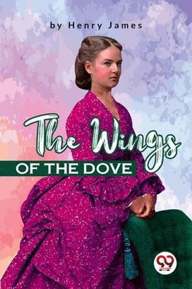 The Wings of the Dove The Wings of the Dove