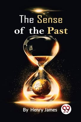 The Sense Of The Past The Sense Of The Past