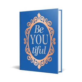 Be-YOU-tiful Be-YOU-tiful