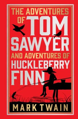 The Adventures of Tom Sawyer & Adventures of Huckleberry Finn (Deluxe Hardbound Edition)