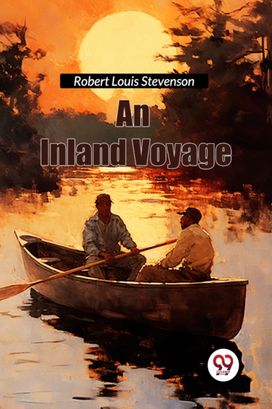 An Inland Voyage An Inland Voyage