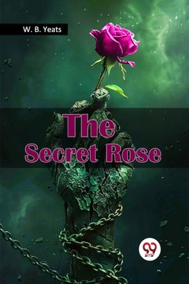 The Secret Rose The Secret Rose