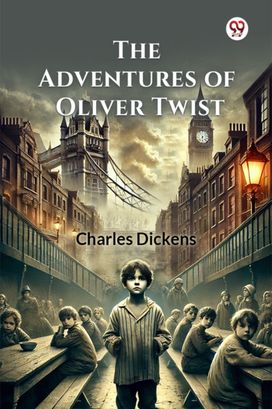The Adventures of Oliver Twist The Adventures of Oliver Twist