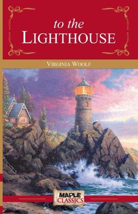 To the Lighthouse To the Lighthouse