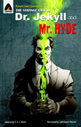 The Strange Case of Dr Jekyll and Mr Hyde The Strange Case of Dr Jekyll and Mr Hyde