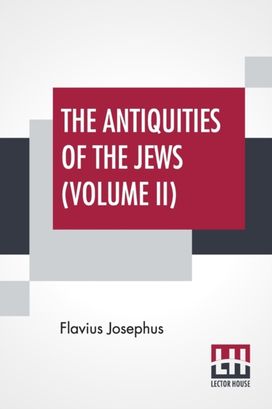 The Antiquities of the Jews (Volume Ii)
