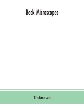 Beck Microscopes Beck Microscopes