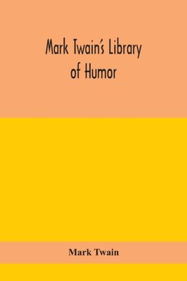 Mark Twain's Library of Humor