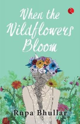 WHEN THE WILDFLOWERS BLOOM WHEN THE WILDFLOWERS BLOOM