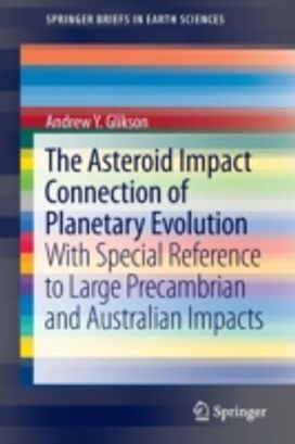 The Asteroid Impact Connection of Planetary Evolution The Asteroid Impact Connection of Planetary Evolution