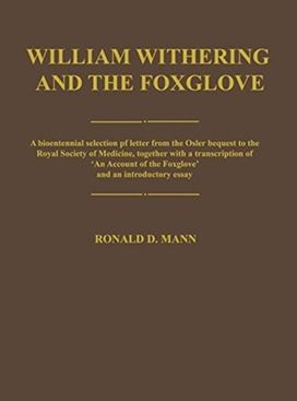 William Withering and the Foxglove William Withering and the Foxglove