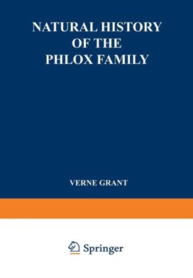 Natural History of the Phlox Family Natural History of the Phlox Family