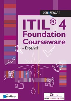 Itil 4 Foundation Courseware Espanol Itil 4 Foundation Courseware Espanol