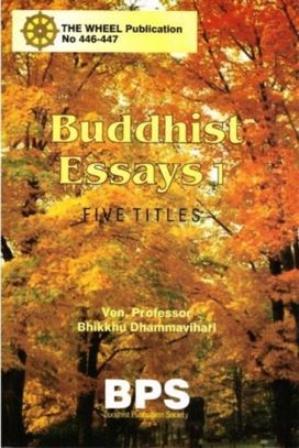 Buddhist Essays 1: Five Titles Buddhist Essays 1: Five Titles