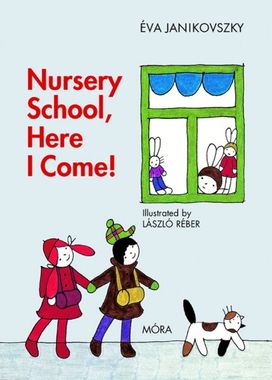 Nursery School, here I Come! Nursery School, here I Come!