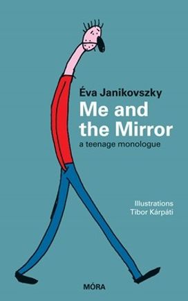 Me and the Mirror: a Teenage Monologue Me and the Mirror: a Teenage Monologue