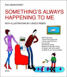 Something’S Always Happening to Me Something’S Always Happening to Me