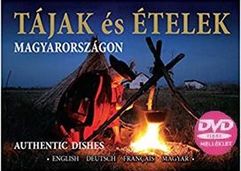 Tajak Es Etelek Magyarorszagon + Dvd: English, Deutsch, Francais, Magyar Tajak Es Etelek Magyarorszagon + Dvd: English, Deutsch, Francais, Magyar