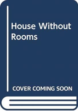 House Without Rooms