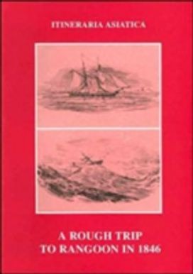 A Rough Trip to Rangoon in 1846